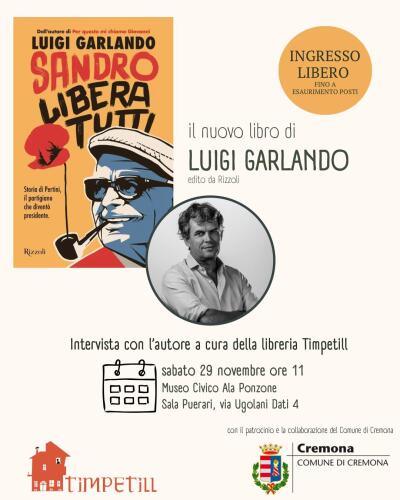 Sabato 29 novembre presso Palazzo Affaitati presentazione di "Sandro libera tutti", la vita di Sandro Pertini raccontata da Luigi Garlando