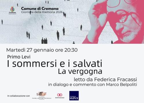 Giornata della Memoria: al Ponchielli "I sommersi e i salvati - La vergogna"