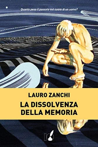 Lauro_zanchi_la_dissolvenza_della_memoria.jpg