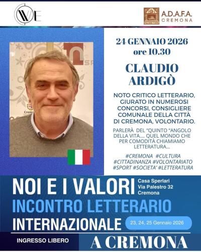  "Noi e i Valori" incontro letterario Internazionale 23/24/25 gennaio 2026, ADAFA Cremona.