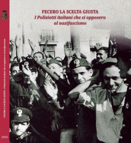 "Fecero la scelta giusta": presentato a Montecitorio il libro sui poliziotti che si opposero al nazifascismo e soccorsero gli ebrei