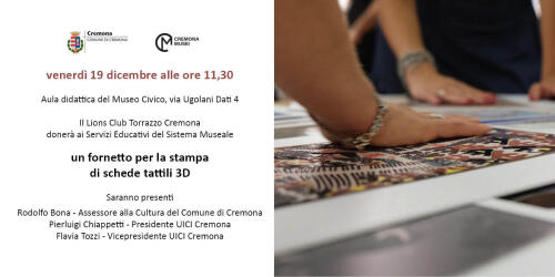 Grazie al Lions Club Torrazzo, Cremona Musei diventa sempre più inclusiva