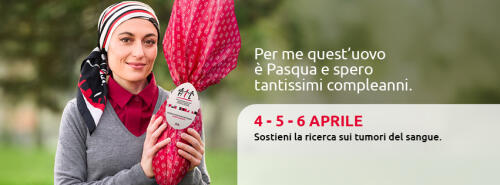 Tornano le uova di Pasqua AIL per finanziare la ricerca contro leucemia, linfomi e mieloma