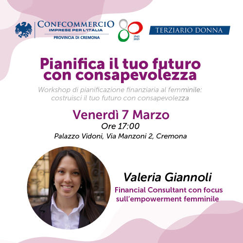 Workshop gratuito sul tema dell'indipendenza finanziaria per donne e imprenditrici: la proposta del Gruppo Terziario donna della Confcommercio